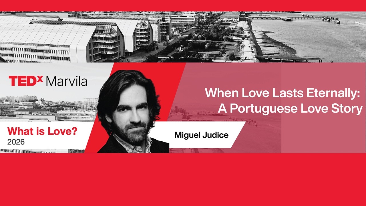 When love lasts eternally: A Portuguese love story | Miguel Júdice | TEDxMarvila