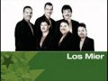 Los Mier, Yo Le Cantaba
