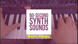 60 Second Synth Sounds- Underworld Born Slippy