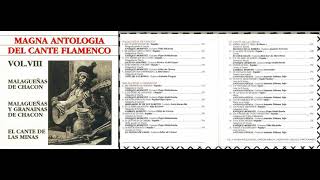 07. ENRIQUE MORENTE - A QUE TANTO ME CONSIENTES; MALAGUEÑA DE CHACÓN (MALAGUEÑAS Y GRANAÍNAS)
