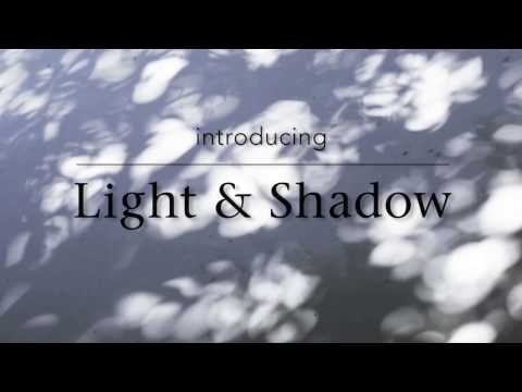 Light & Shadow Collection