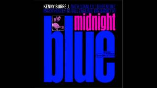 Gee Baby, Ain't I Good To You / Kenny Burrell