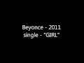 Beyonce - Girl - 2011 new song / single 