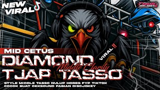 Download lagu DJ DIAMOND IN THE SKY TJAP TASSO‼️STYLE FABIAN DISCJOKEY MIDDLE CETAS CETUS CLARITY VIRAL TIKTOK‼️ mp3