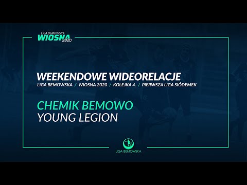 LIGA BEMOWSKA / WIOSNA 2020 / CHEMIK BEMOWO - YOUNG LEGION