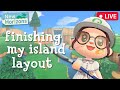 🔴 Is my island almost finished??? | Live Stream | Animal Crossing New Horizons