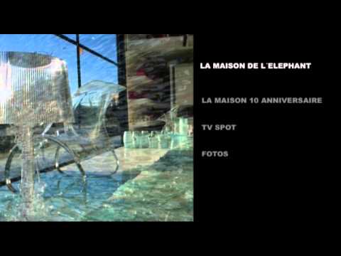 La Maison de l'Elephant - 10 Anniversaire