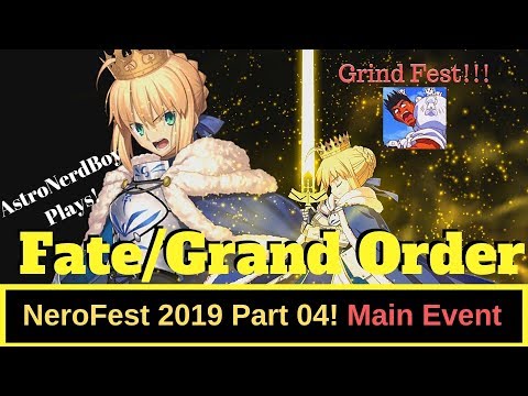 Fate/Grand Order: Nero Fest 2019! Part 04! Main Event!