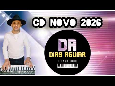 DIAS AGUIAR O GAROTINHO.......CD NOVO 2026