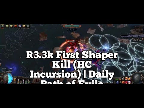 [3.3] First Shaper Kill (HC Incursion) | Daily Path of Exile Highlights