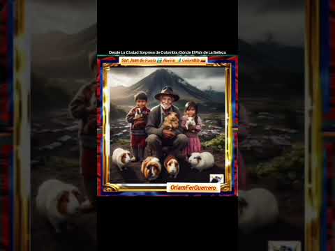 San Juan de Pasto 🏞️ Nariño 🔰 Colombia 🇨🇴!.