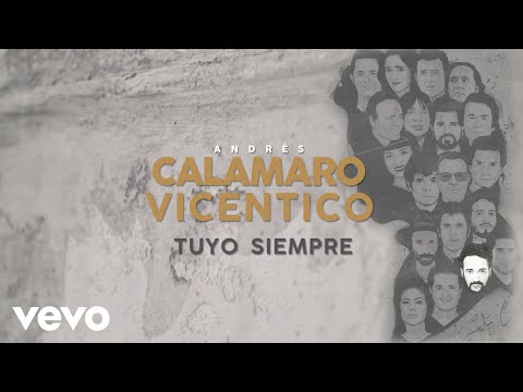 Andrés Calamaro, Vicentico - Tuyo Siempre (Lyric Video)