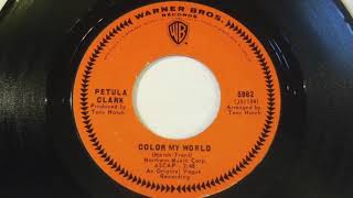Petula Clark - Color My World 45 rpm!