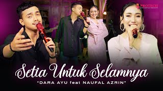 Download lagu Dara Ayu Ft. Naufal Azrin - Setia Untuk Selamanya | Tak bosan-bosan mp3