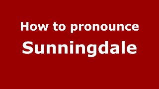 How to pronounce Sunningdale