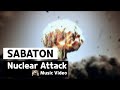 Sabaton - Nuclear Attack (Music Video)