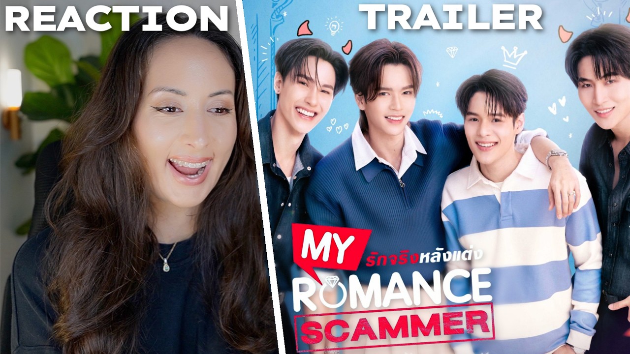 [Official Trailer] My Romance Scammer รักจริง หลังแต่ง REACTION