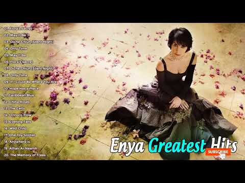 The Very Best Of Enya Full Album 2021 - Enya Greatest Hits Playlist