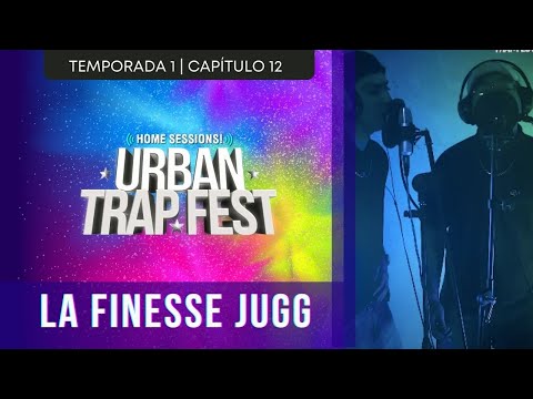 LA FINESSE JUGG | CAP12 #UrbanTrapFestHS (live) Home Sessions 2020