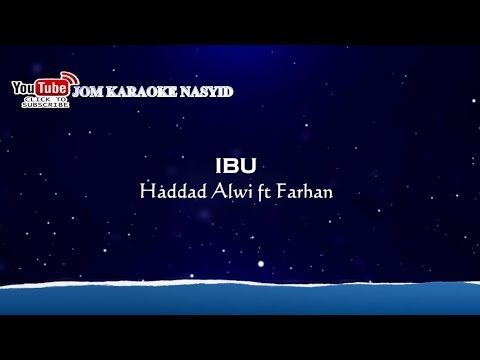 Haddad Alwi ft Farhan - Ibu + Karaoke Minus-One HD