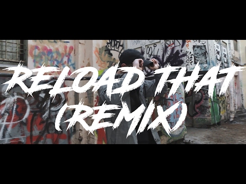 Video thumbnail for RELOAD THAT (REMIX)