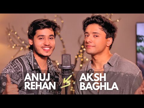Love Songs SING OFF English/Hindi (Aksh Baghla v/s Anuj Rehan) @Anujrehanmusic