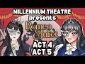 Millennum Theatre LAST Romeo And Juliet Scenes ACT 4 5 ️