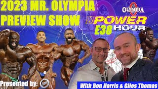 2023 Mr Olympia Preview Special MD Power Hour E38 with Ron Harris & Giles Thomas