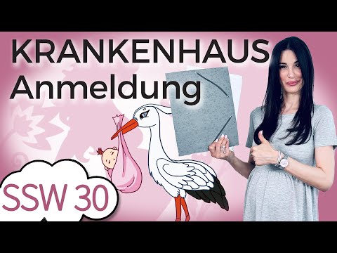 SSW 30: Die Anmeldung im Krankenhaus für die Geburt steht an | Mein Kinderwunsch