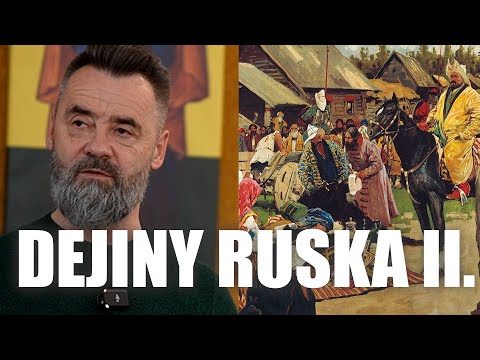 DEJINY RUSKA II. - Prednáška prof. Jána Šafina