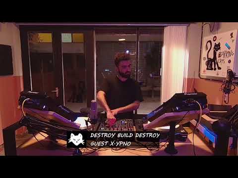 20:00 (GMT+3] DESTROY BUILD DESTROY W/ X.YPNO