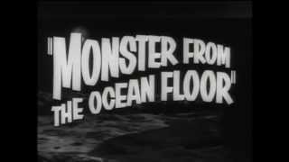 Monster from the Ocean Floor - Trailer