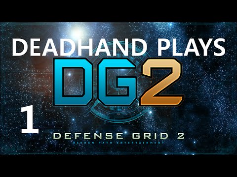 Deadhand Plays Defense Grid 2 - Episode 1 - Prologue/Threshold