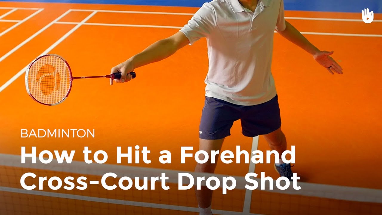 How to Hit a Forehand CrossCourt Drop Shot How to Play Badminton