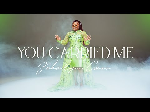 Jekalyn Carr You Carried Me Short Film/Music Video