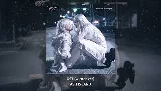 Download lagu ASH ISLAND - OST (Winter.ver) mp3