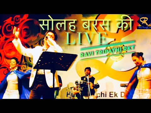 Ravi Tripathi Rkt Ravi Tripathi Live-Solah Baras
