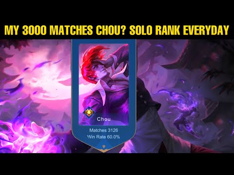 MY CHOU 3000 MATCHES CHOU AND WIN RATE 60% 😢 FOR SOLO RANK MYTHIC GAMEPLAY EVERYDAY! - MLBB