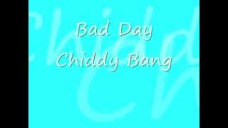 - Bad Day - Chiddy Bang -