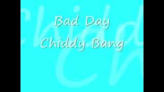 - Bad Day - Chiddy Bang -
