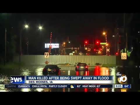 Man killed after being swept away in flood Des Moines, IA