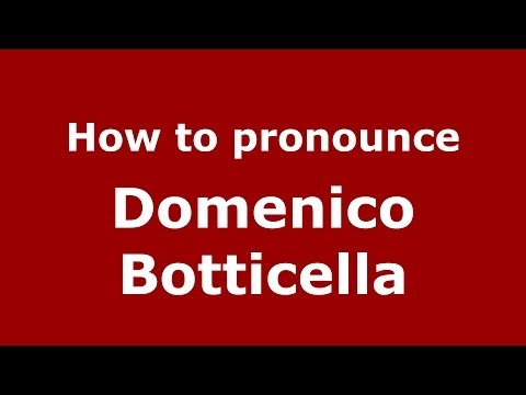 How to pronounce Domenico Botticella (Italian/Italy)  - PronounceNames.com