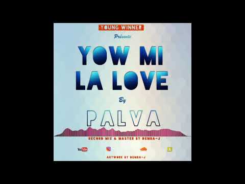 Palva - Yow mi la love (Official Audio)
