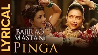 Pinga | Full Song with Lyrics | Bajirao Mastani