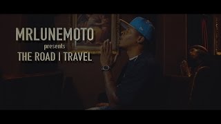 MrLuneMoto - The Road I Travel