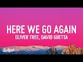 Oliver Tree David Guetta Here We Go Again Lyrics