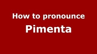 How to pronounce Pimenta