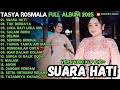 SUARA HATI TAK BERDAYA LUKA HATI LUKA DIRI TASYA ROSMALA OM ADELLA FULL ALBUM TERBARU 2025