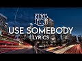 Kings of Leon - Use Somebody (Lyric Video)