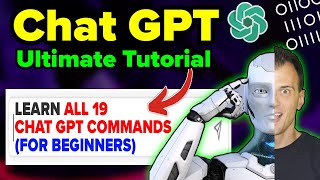 ChatGPT Tutorial (for Beginners): How to Use EVERY Chat GPT Command Step-by-Step